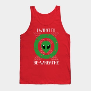 I Want To Be-Wreathe Tank Top